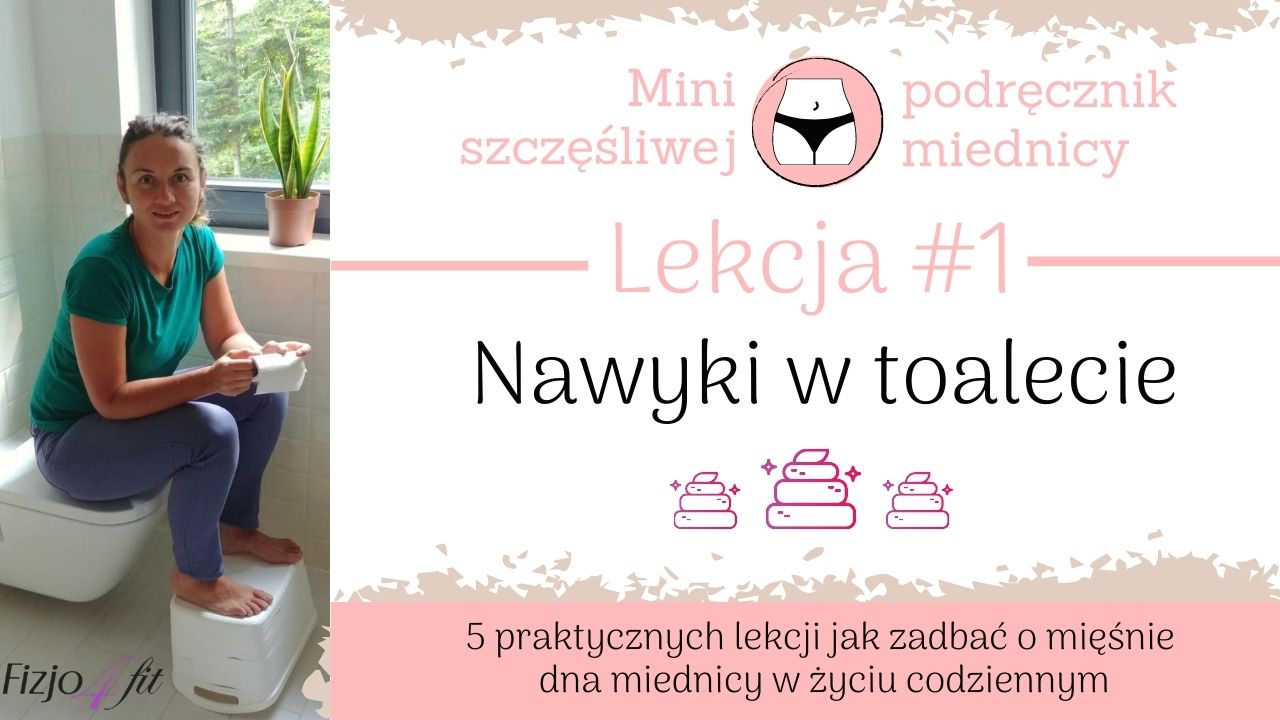 Lekcja #1 Nawyki w toalecie